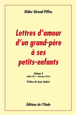 Lettres d'amour d'un grand-père à ses petits-enfants