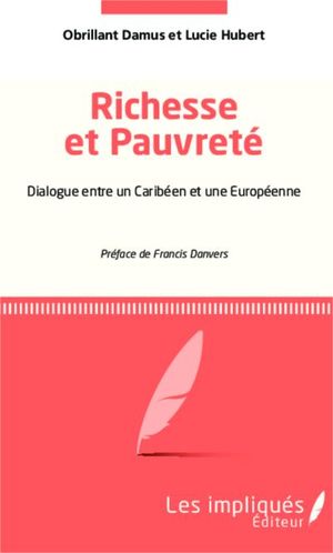 Richesse et pauvreté : dialogue entre un caribéen et une européenne