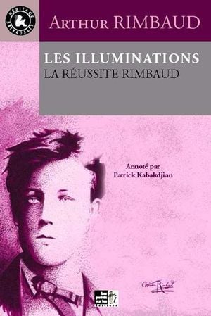 Les illuminations : la résussite de Rimbaud