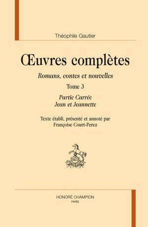Oeuvres complètes section 1, Romans contes et nouvelles 3
