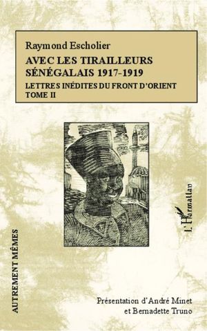 Avec les tirailleurs sénégalais :1917-1919