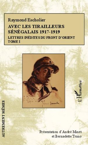 Avec les tirailleurs sénégalais :1917-1919