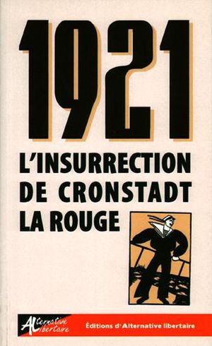 1921, l'insurrection de Cronstadt la rouge