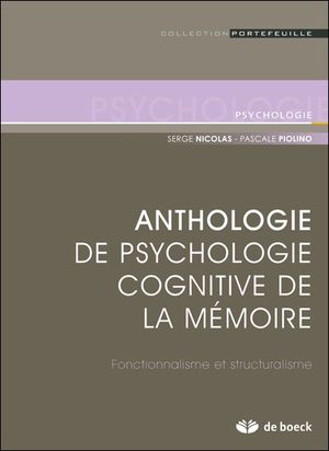 Anthologie de psychologie cognitive de la mémoire