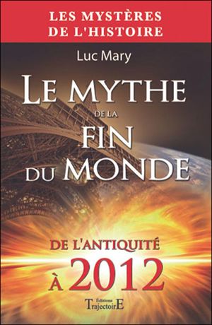 Le mythe de la fin du monde