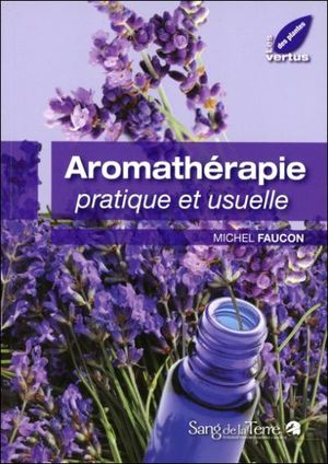 Aromathérapie pratique