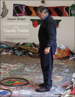 Conversations avec Claude Viallat