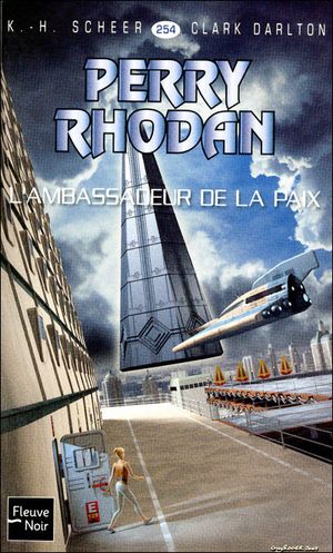 L'ambassadeur de la paix (Perry Rhodan, tome 254)