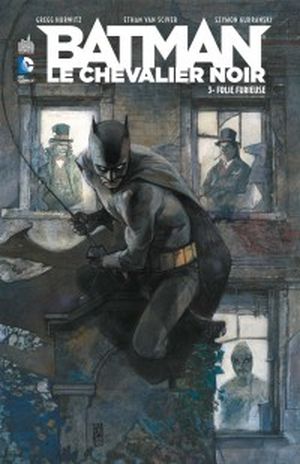 Folie furieuse - Batman : Le Chevalier Noir, tome 3