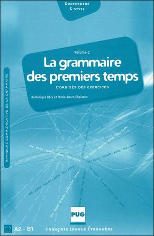 Grammaire des premiers temps,2:corrige des exercices