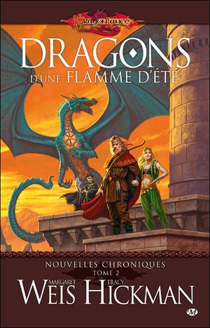 Dragons d'une flamme d'été - Dragonlance : Chroniques des dragons, tome 4