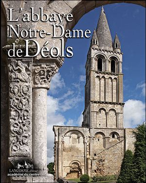 L'abbaye Notre-Dame de Deols