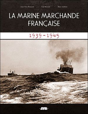 La marine marchande française, 1939-1945