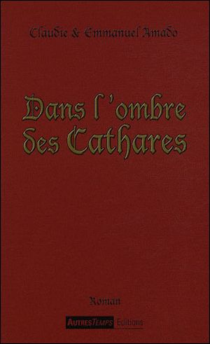 Dans l'ombre des Cathares