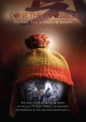 Done the Impossible: The Fans' Tale of Firefly and Serenity