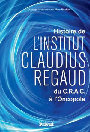 L’institut Claudius Regaud