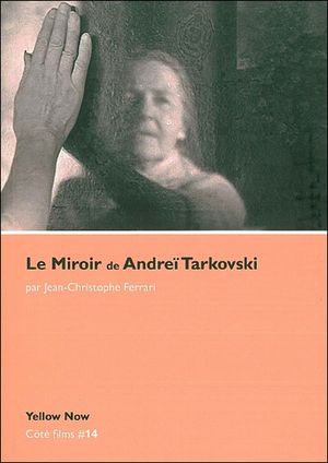 Le "Miroir" de Andrei Tarkovski