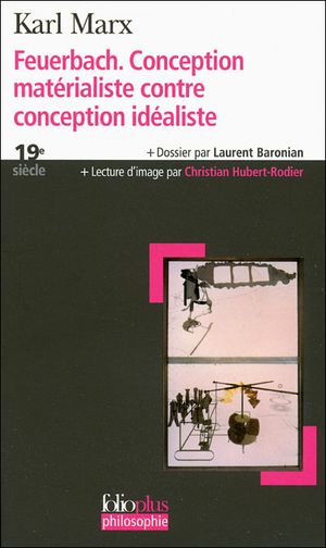 Feuerbach : Conception matérialiste contre conception idéaliste
