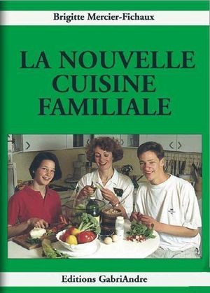 La nouvelle cuisine familiale