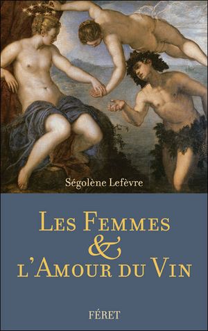 Les femmes et l'amour du vin