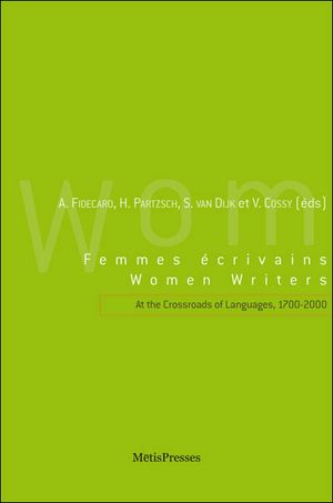 Femmes écrivains à la croisée des langues : 1700-2000