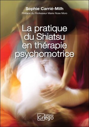 La pratique du shiatsu en thérapie psychomotrice