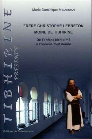 Frère Christophe Lebreton, moine de Tibhirine