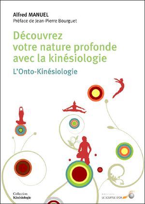 Découvrez votre nature profonde avec la kinésiologie