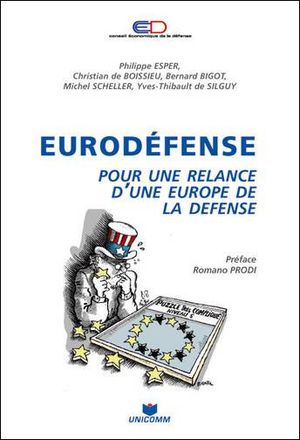 Eurodéfense : pour une relance d'une Europe