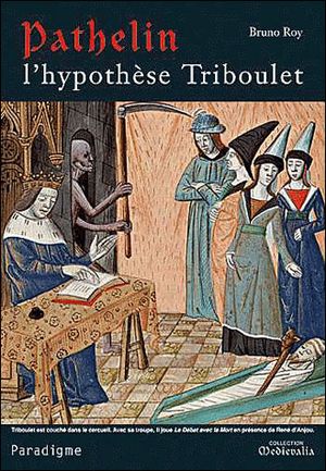 Pathelin : l'hypothèse Triboulet