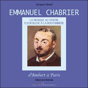 Emmanuel Chabrier : d'Ambert à Paris