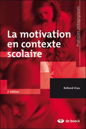 La motivation en contexte scolaire