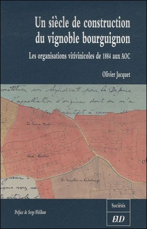 Un siècle de construction du vignoble bourguignon