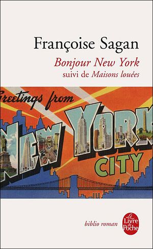 Bonjour New York et autres textes