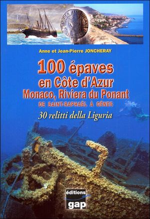 100 épaves en Côte d'Azur volume 2