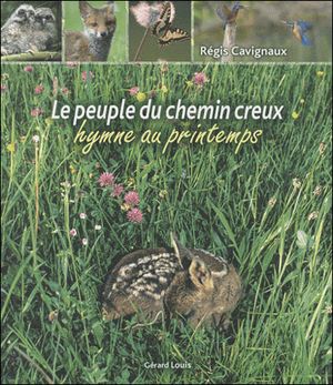 Le peuple du chemin creux, hymne au printemps