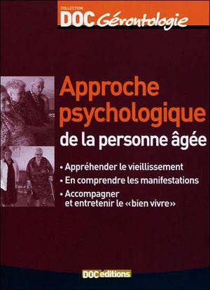Approche psychologique de la personne âgée