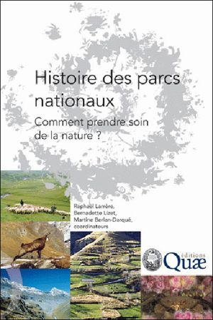 Histoire des parcs nationaux - Comment prendre soin de la nature ?