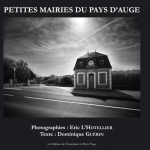 Petites mairies du pays d'Auge