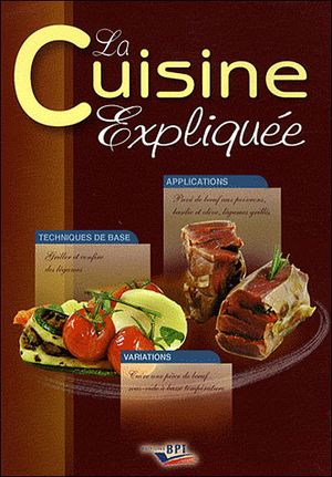 La cuisine expliquée