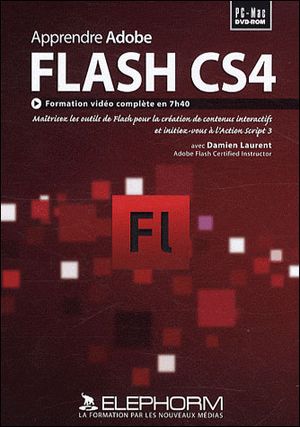 Apprendre Flash CS4 : Formation Flash
