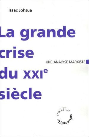 La grande crise du XXIème siècle