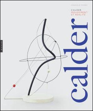Calder, mouvement et réalité
