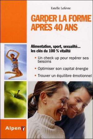 Garder la forme après 40 ans