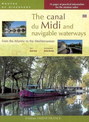 The Canal du Midi and the Waterways