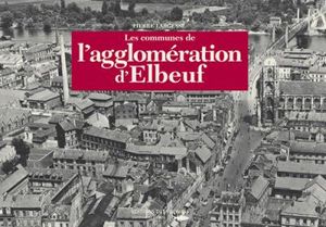 Les communes de l'agglomération d'Elbeuf