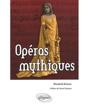 Opéras mythiques