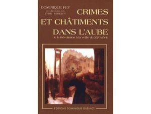 Crimes et châtiments dans l'Aube