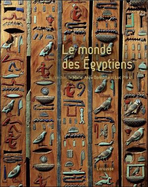 Le monde des Egyptiens