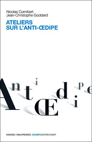 Ateliers sur l'anti-Oedipe